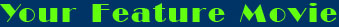 Patchin Pictures Your Feature Movie